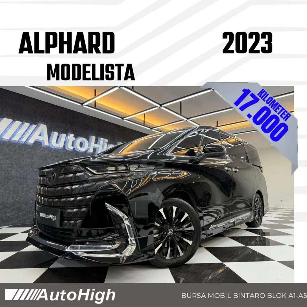DP10% [Km17.000] Alphard G CVT Modelista 2023 Black Reg 2024 #AUTOHIGH