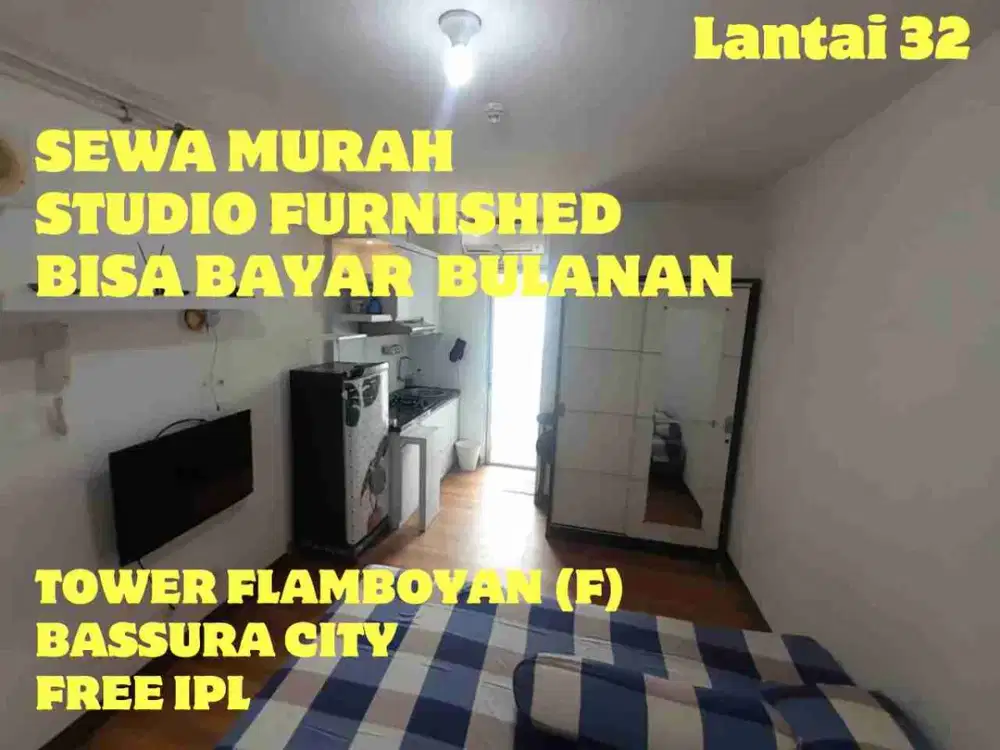 SEWA BAYAR BULANAN STUDIO FURNISHED TOWER F APARTEMEN BASSURA CITY