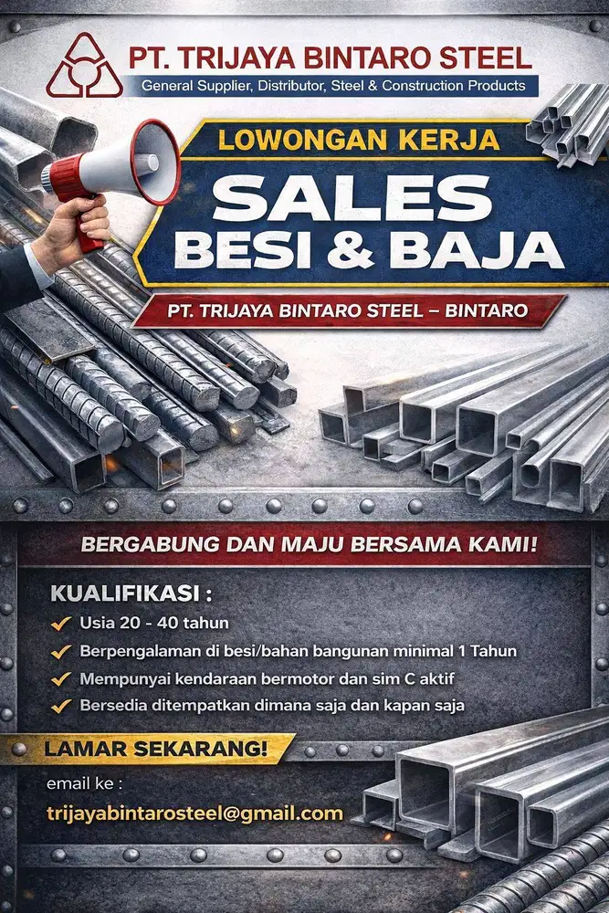 DIBUTUHKAN SALES MARKETING UNTUK BIDANG BESI & BAJA DI DAERAH BINTARO