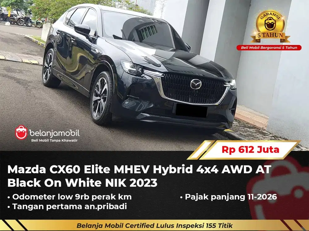 [ GARANSI 5TH ] Mazda CX60 CX 60 CX-60 Elite MHEV Hybrid AWD 2023/2024