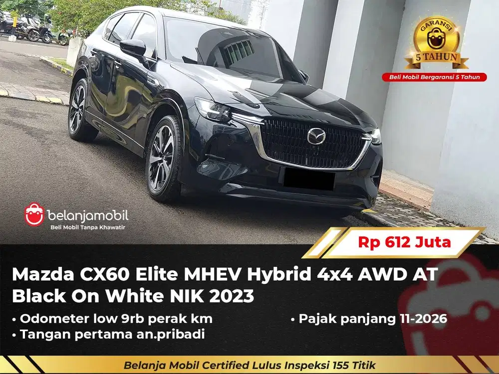 [ GARANSI 5TH ] Mazda CX60 CX 60 CX-60 Elite MHEV Hybrid AWD 2023/2024