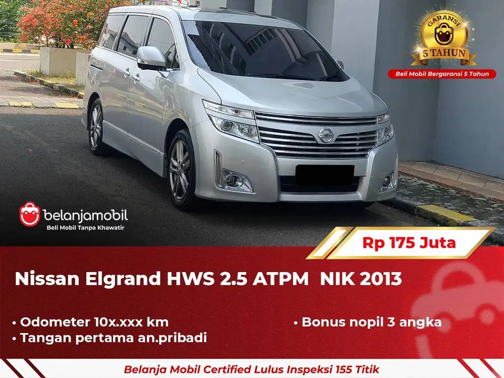 [ GARANSI 5TH ] Nissan Elgrand High Way Star HWS ATPM 2.5 2013/2014