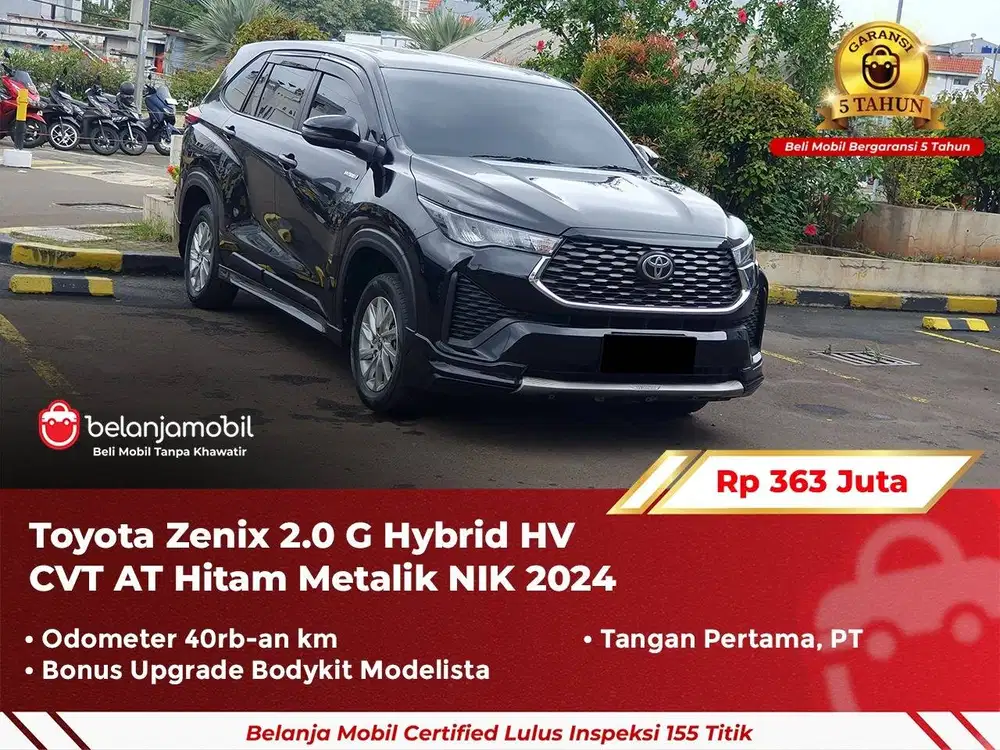 [ GARANSI 5TH ] Toyota Zenix 2.0 G Modelista Hybrid CVT AT 2024/2025
