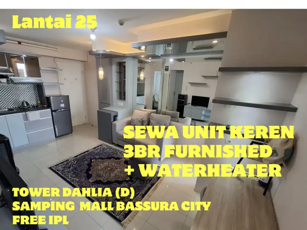 SEWA MURAH 3BR FULL FURNISHED TOWER DAHLIA SAMPING MALL BASSURA CITY