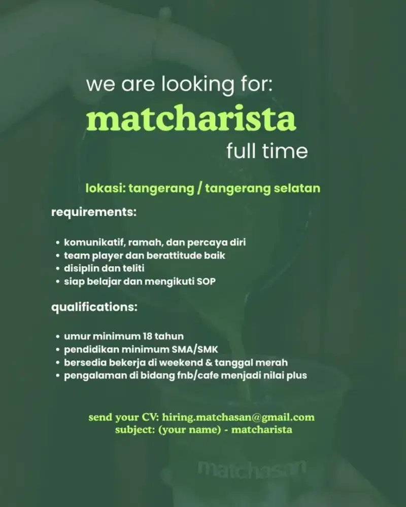 Dibutuhkan Barista utk Matcha Cafe