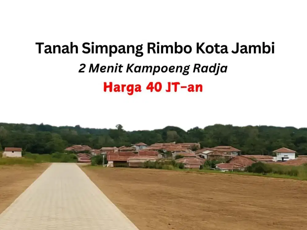 Jual Tanah Simpang Rimbo Kota Jambi