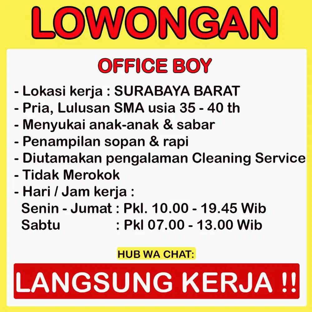 LOWONGAN OFFICE BOY - BUTUH CEPAT - PENEMPATAN SURABAYA BARAT