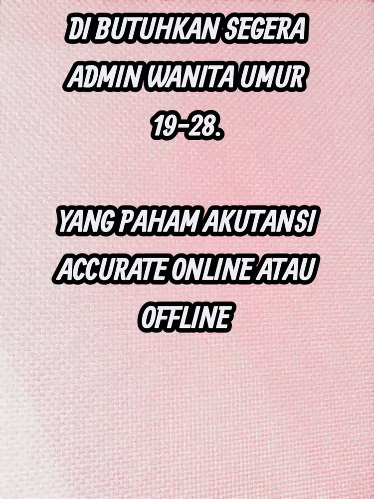 lowongan admin akuntansi yang paham accurate online dan offline