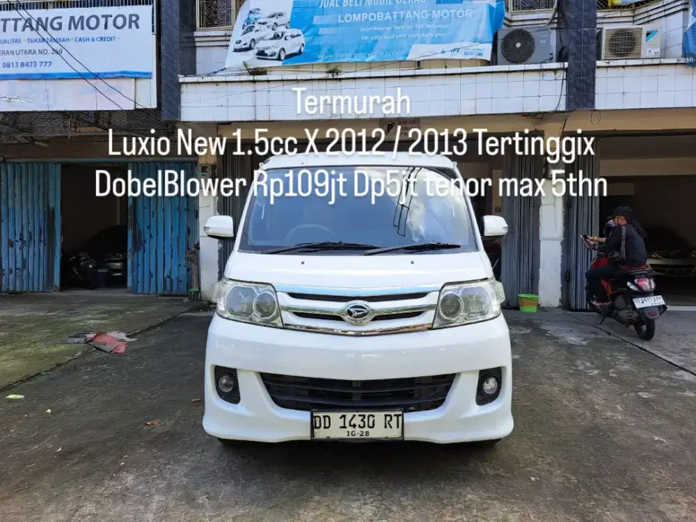 Luxio New 1.5cc X Manual 2012 / 2013 TipeTertinggix DobelBlower Langka