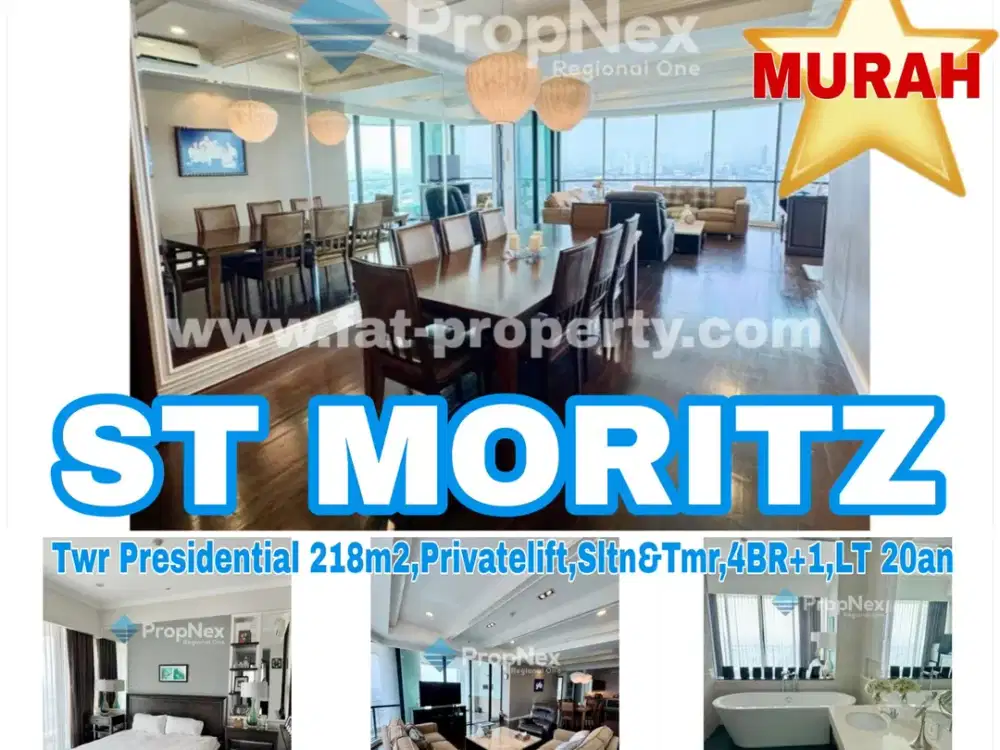 Dijual Apt ST MORITZ Tower Presidential 218m2(4BR+1),Privatelift,lt 20an,Sltn&Tmr,interior bgs