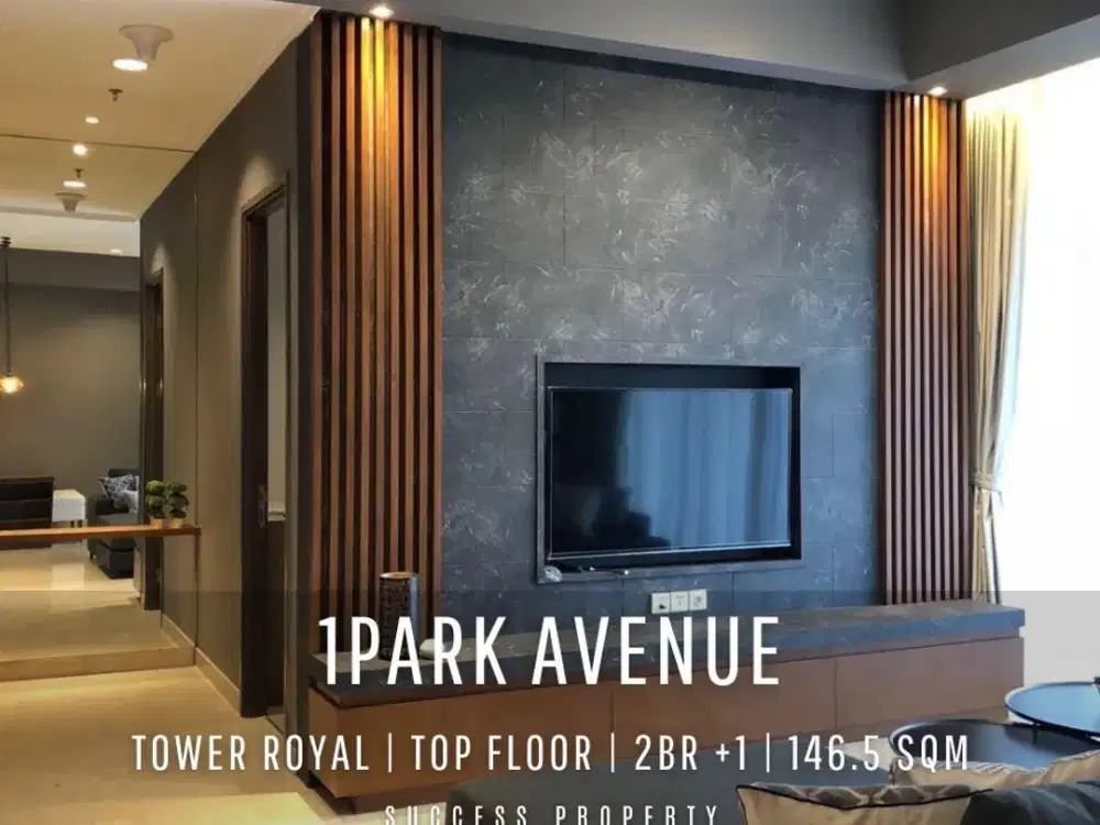 For Rent 1Park Avenue Tower Royal Top Floor 2BR + Studyroom Pakubuwono View Fully Furnished Move-in Ready