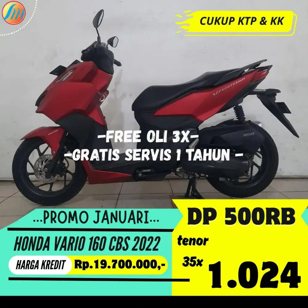 DP CUKUP 500RIBU HONDA VARIO 160 CBS 2022 ANGSURAN TERJANGKAU KTP KK