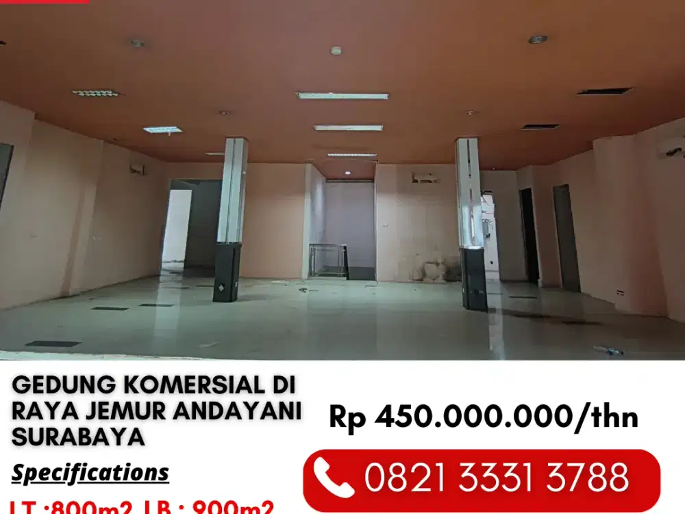 Sewa Cepat Gedung Komersial Lokasi Bagus di Surabaya Selatan