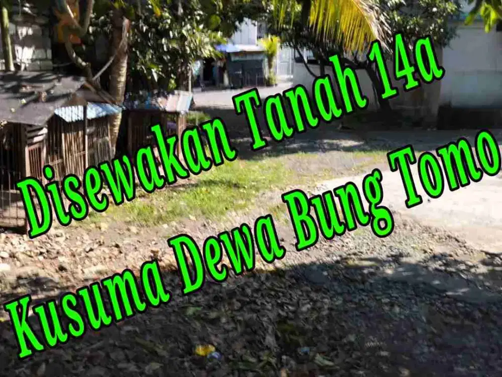 Disewakan Tanah 14a di Jln Kusuma Dewa Bung Tomo Denpasar Barat Bali