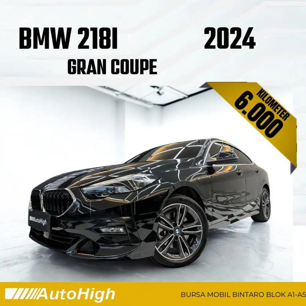 DP10% [Km6.000] 218i Gran Coupe 2024 Black Reg 2025 #AUTOHIGH