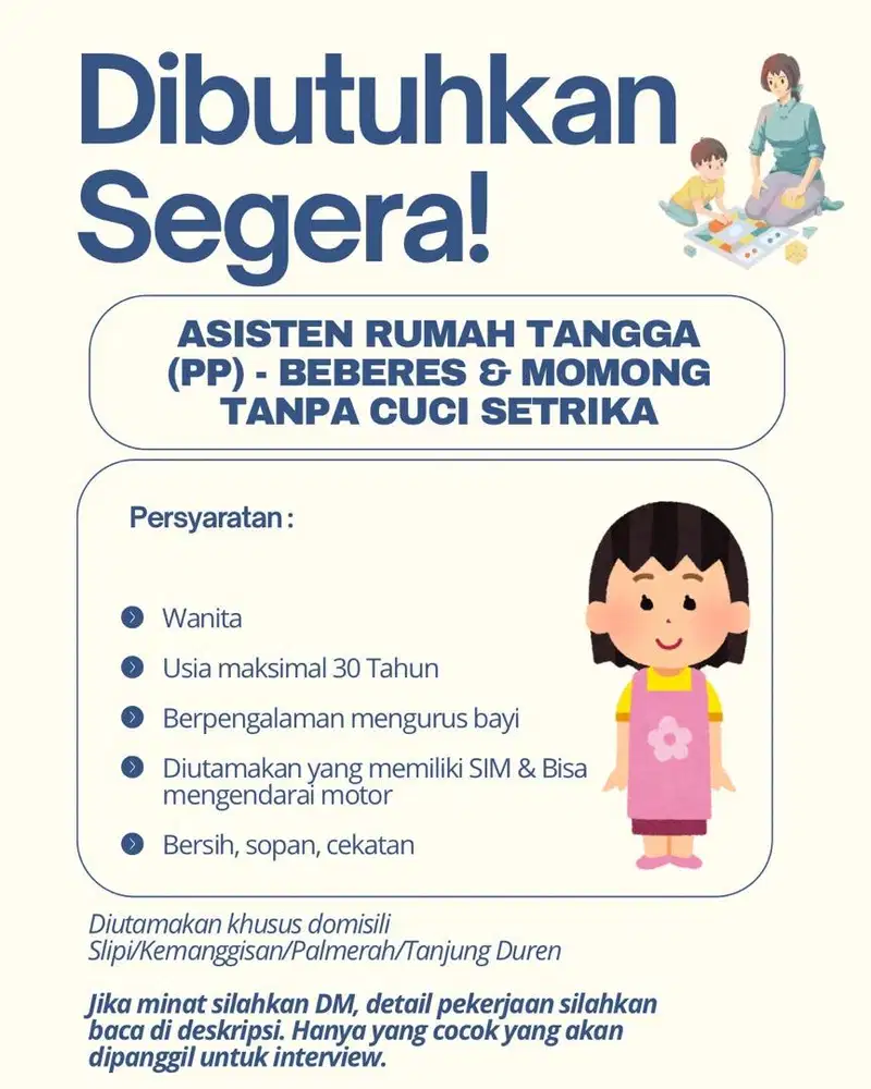 DIBUTUHKAN SEGERA ART Khusus Beberes Momong PP (Tanpa Cuci Setrika)