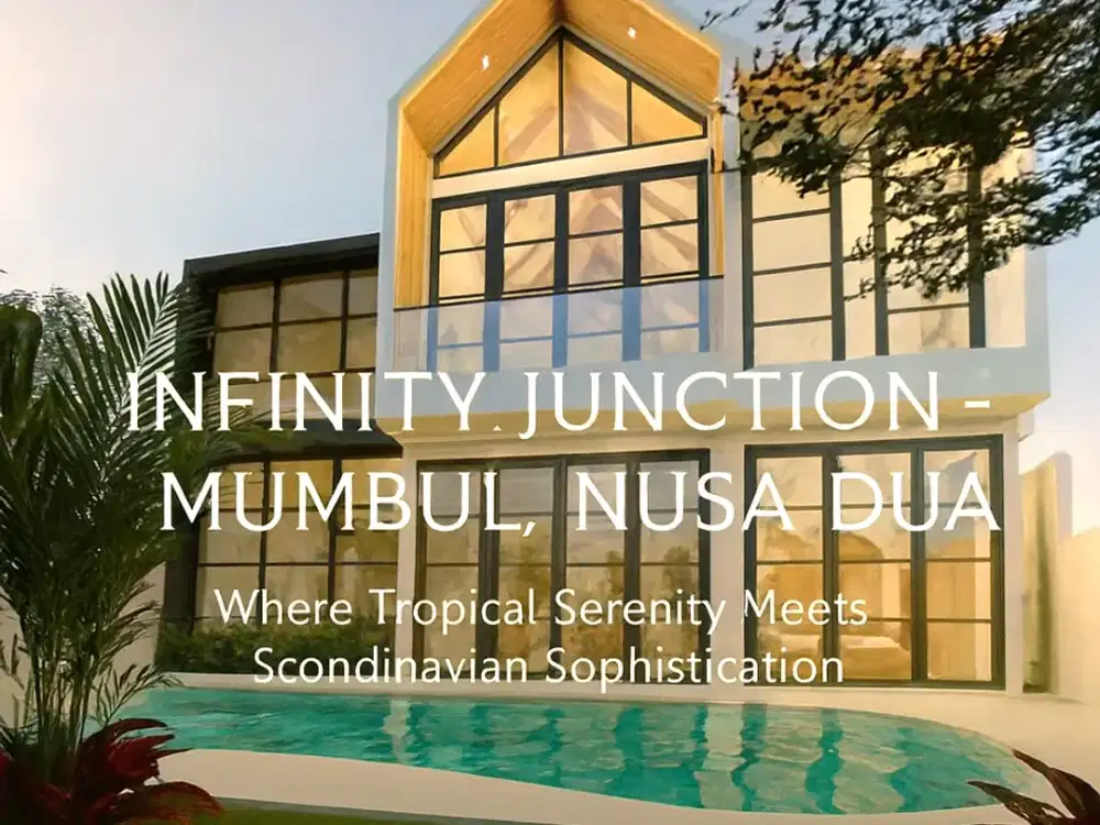 Villa Eksklusif di Kawasan Elite Nusa Dua – Infinity Junction