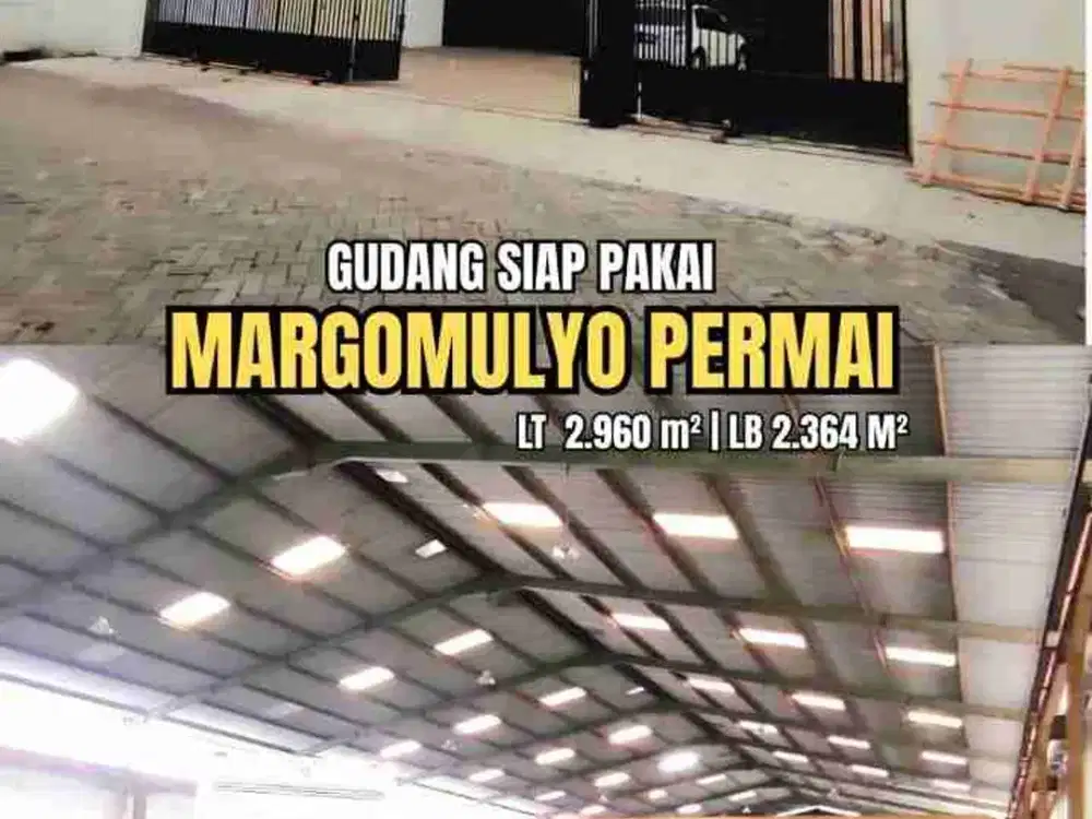JUAL MURAH LANGKA GUDANG MARGOMULYO PERMAI LUAS 3000 BANGUNAN LUAS BAGUS SIAP HUNI ADA KANTOR SHOWROOM MESS KARYAWAN LENGKAP