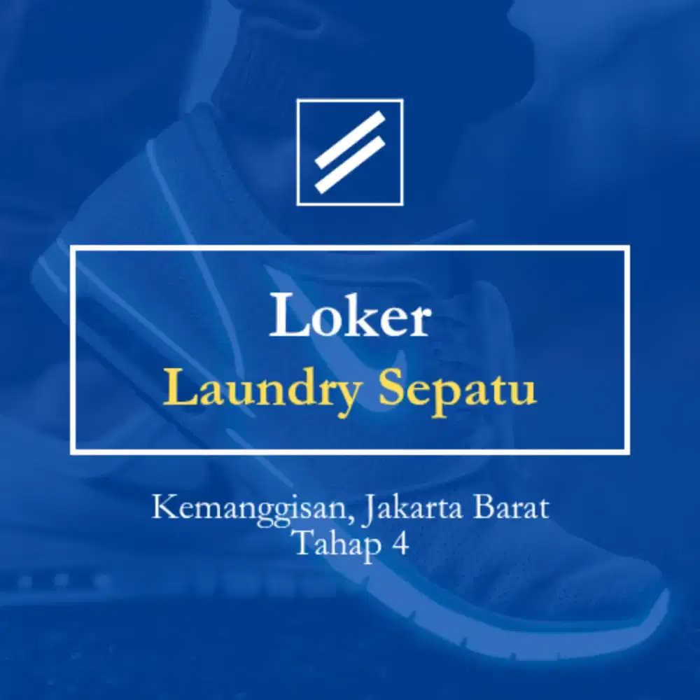 LOWONGAN LAUNDRY SEPATU