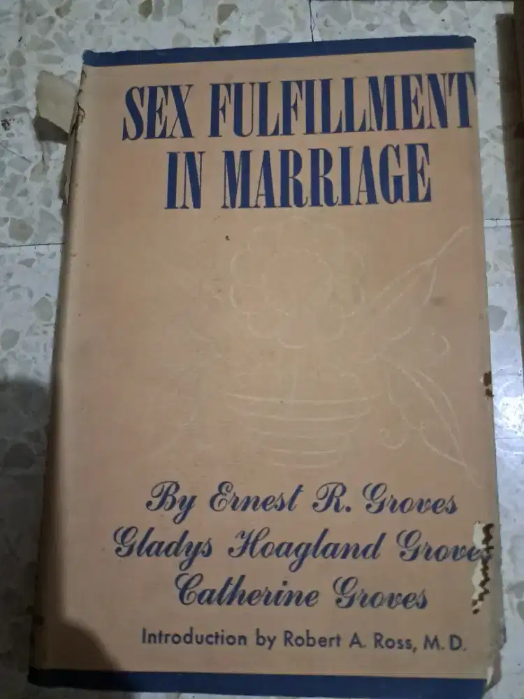 BOOK: SEX FULFILLMENT IN MARRIAGE
By Ernest R. Groves