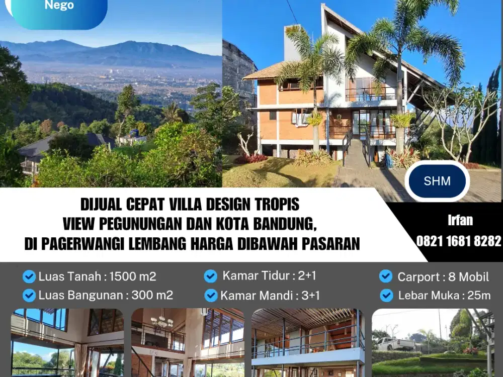 Dijual Cepat Villa Design Tropis View Pegunungan dan Kota Bandung, di Pagerwangi Lembang Harga Dibawah Pasaran