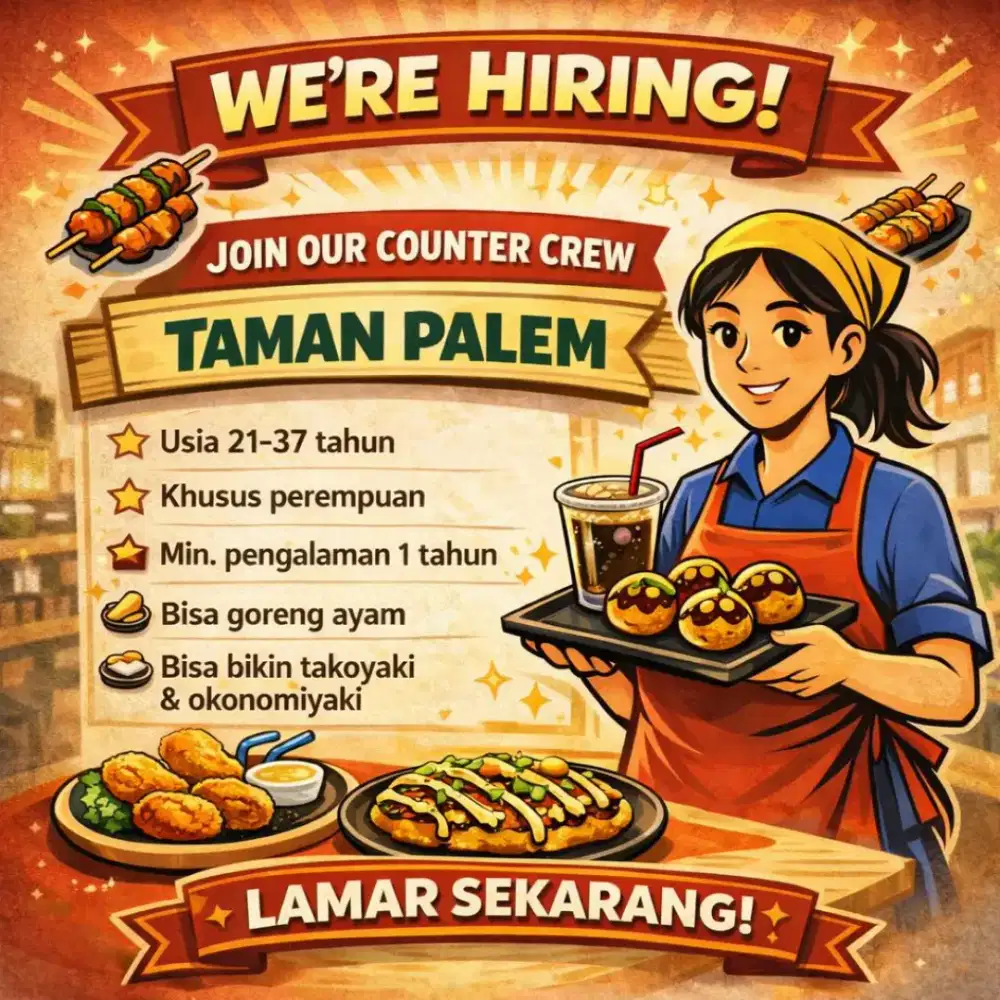 DI CARI CREW MASAK TAKOYAKI, MASAKAN JEPANG KHUSUS PEREMPUAN