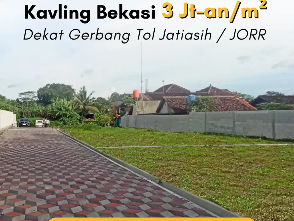 Dekat Gerbang Tol Jatiasih, Kavling SHM 3 Jt-an Permeter. Free Fasum