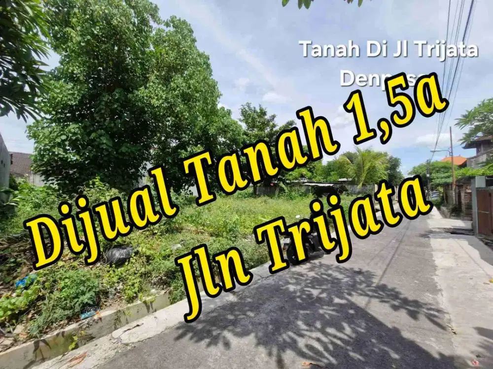 Dijual tanah 1,5a di area Jln Trijata Denpasar Bali