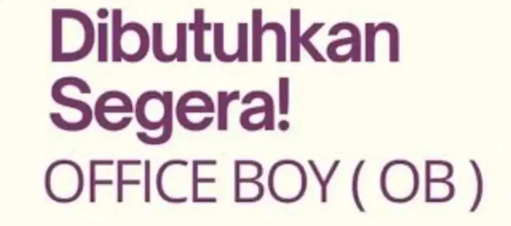 LOWONGAN OFFICE BOY