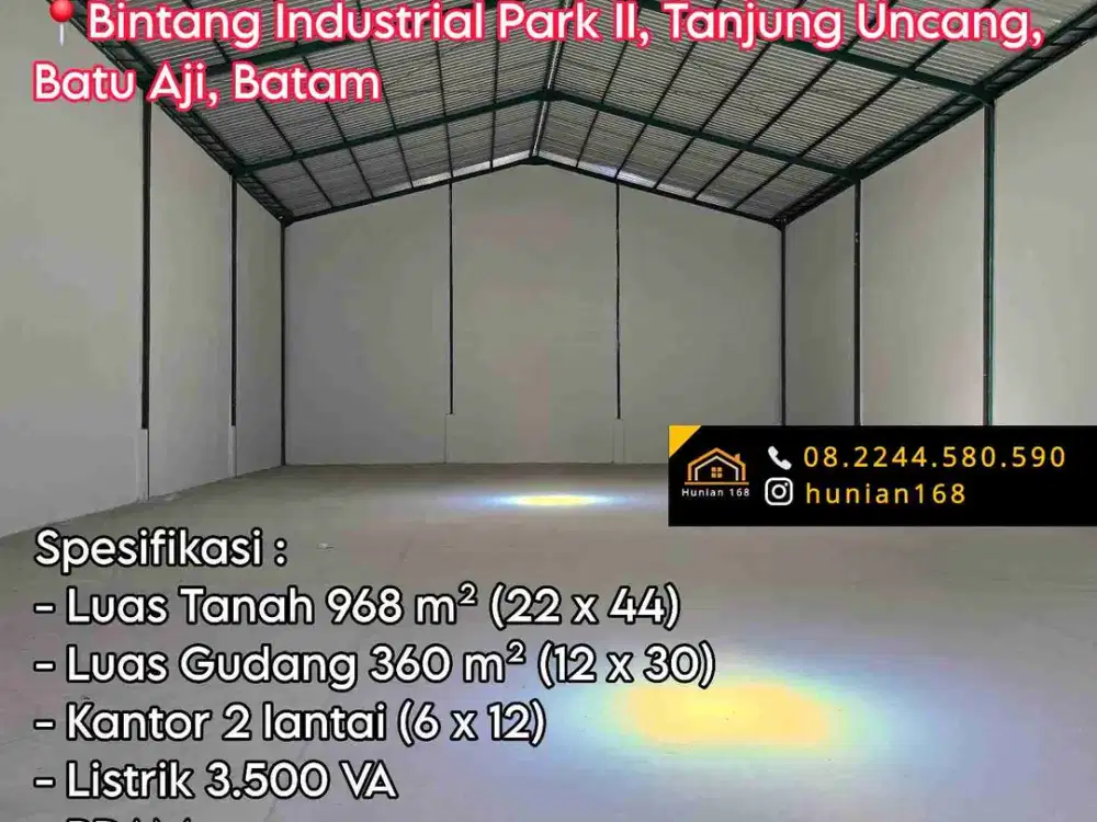 Gudang Bekas Pabrik Pergudangan Bintang Industrial Park I II BIP 1 2 Baru Propertindo Tanjung Uncang Batu Aji Ampar Batam