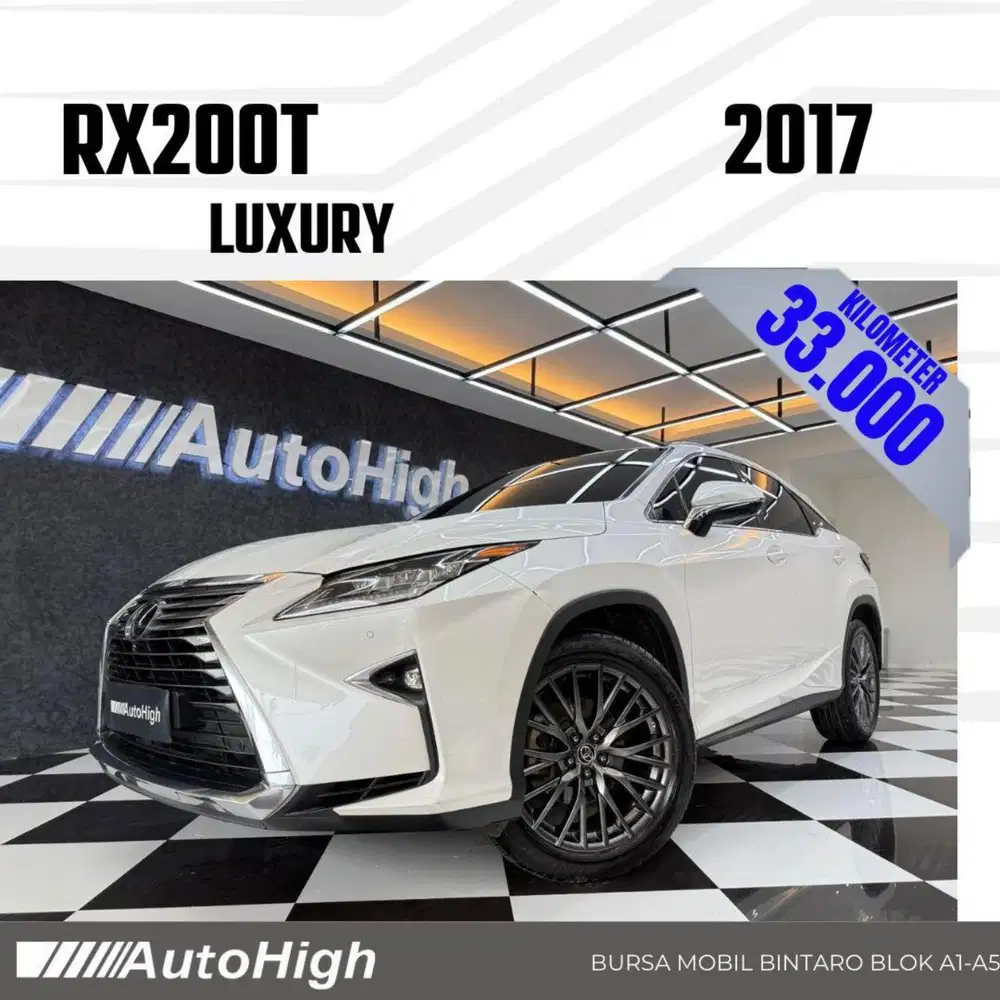 DP10% [Km33.000] RX200t Luxury 2017 White / RX300 Reg 2018 #AUTOHIGH