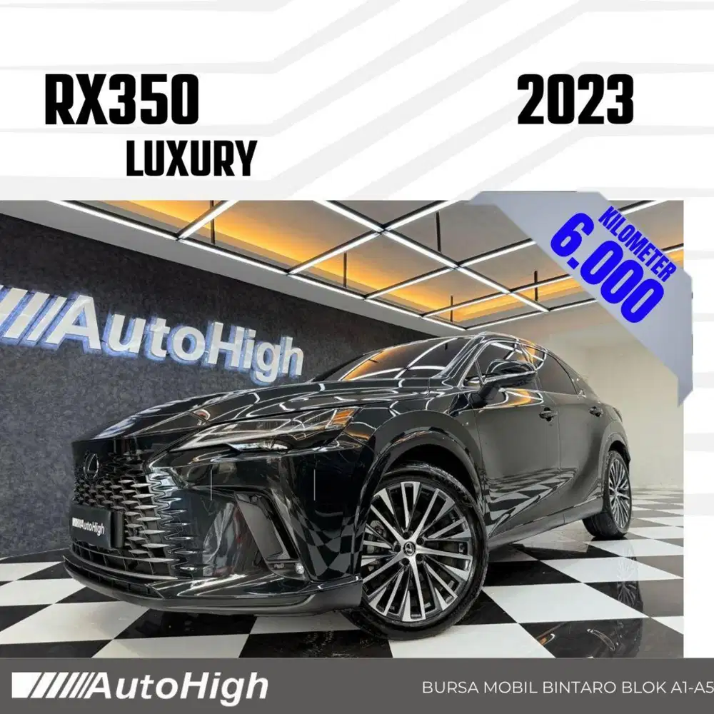 DP10% [Km6.000] RX350 2023 Black / RX350h Hybrid Reg 2024 #AUTOHIGH