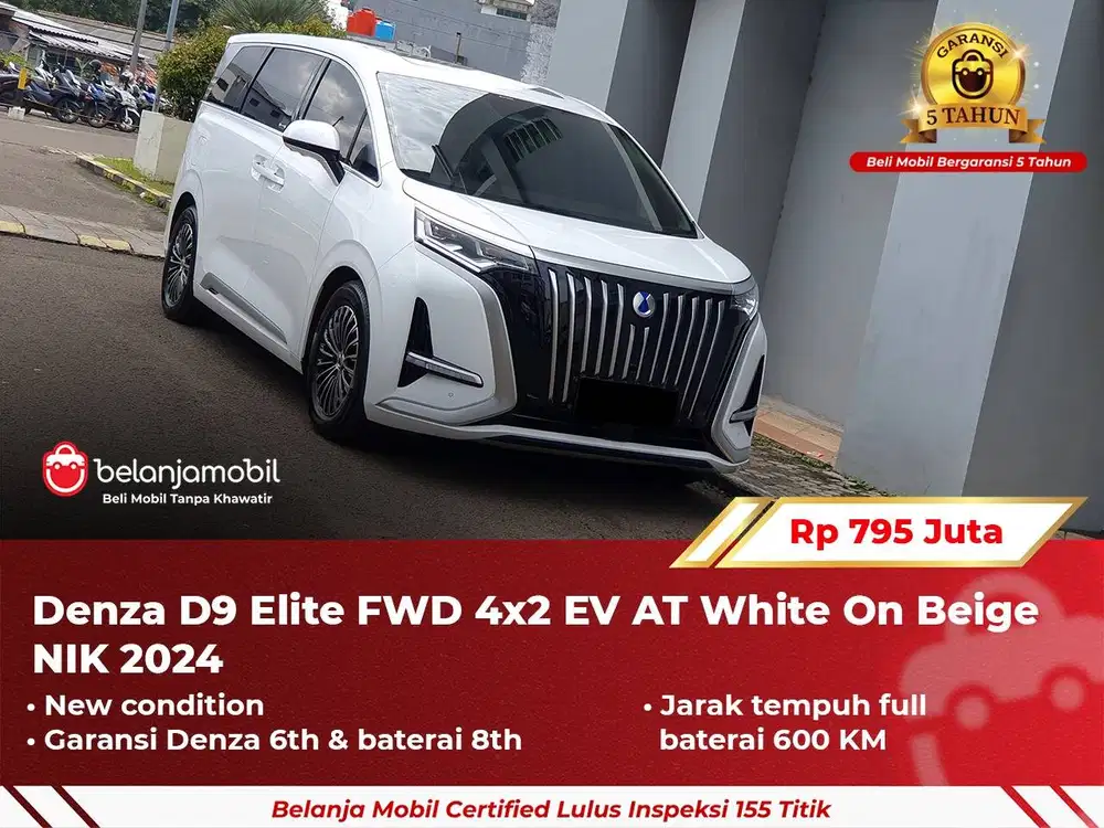 [ GARANSI 5TH ] Denza D9 D 9 Elite FWD 4x2 EV AT 2024/2025