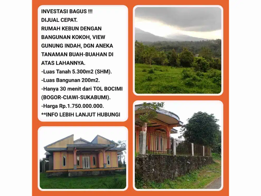 Rumah Kebun Produktif View Gunung Salak, Cocok Hunian & Investasi.