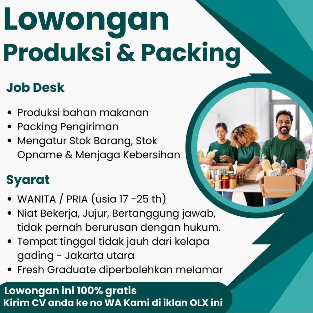 LOWONGAN PRODUKSI & PACKING - AREA KELAPA GADING - JAKARTA UTARA