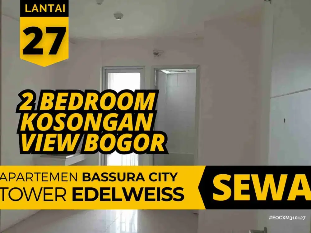Sewa 2 Kamar Kosongan Tower E View Gunung Salak Apartemen Bassura City