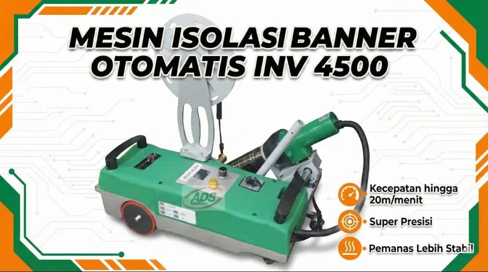 MESIN ISOLASI BANNER OTOMATIS 4500 TIPE PREMIUM