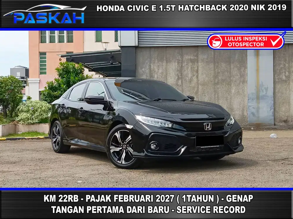 HATCH BACK TAX=2027 KM=22k BUNGA=5% Civic E Hatchback 2020 Nik 2019