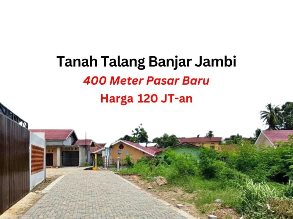 Tanah Talang Banjar Dekat Pasar Baru Jambi
