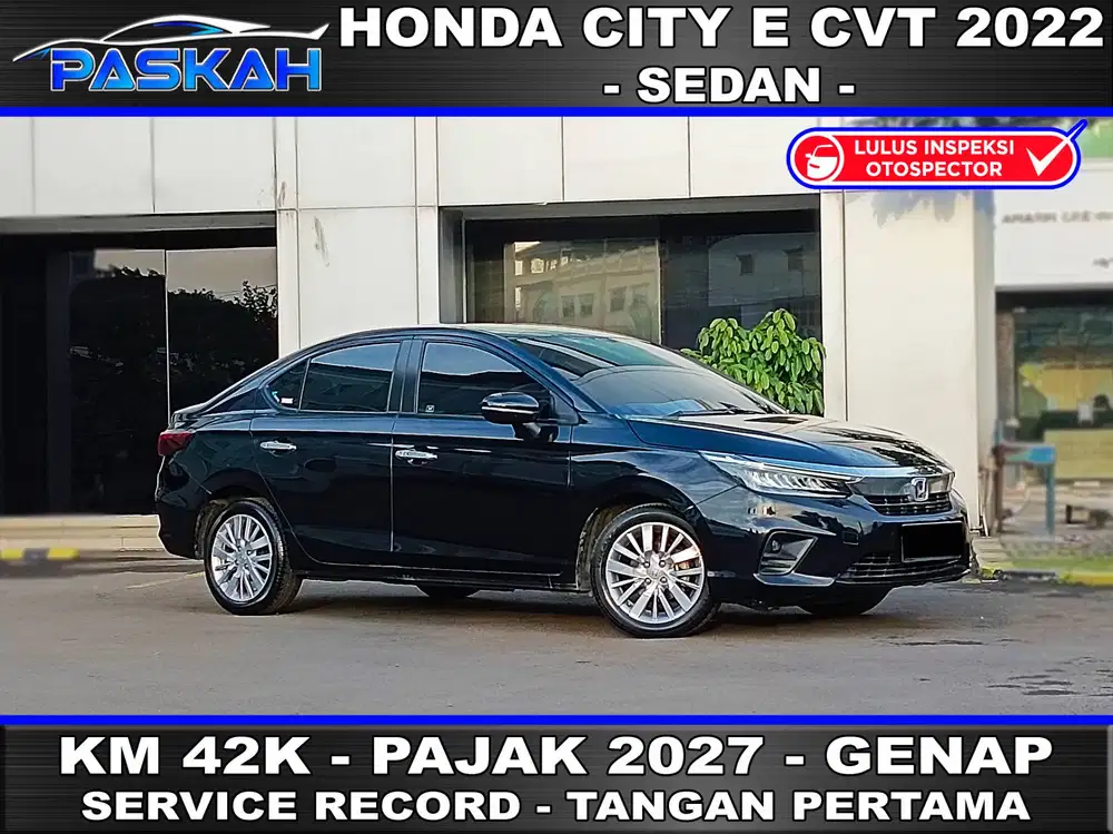 SEDAN GENAP PAJAK=2027 BUNGA=5% HONDA CITY 1.5 E SEDAN 2022 MATIC