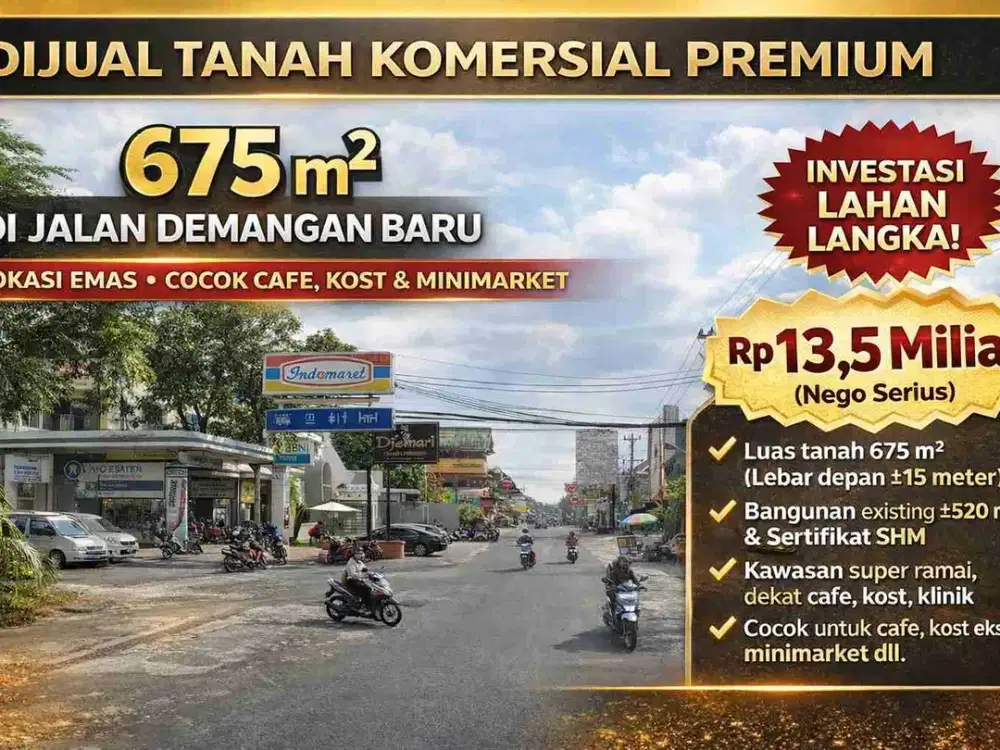 Tanah Komersial Premium 675m² di Jalan Demangan Baru – Lokasi Emas Cocok Cafe, Kost & Minimarket