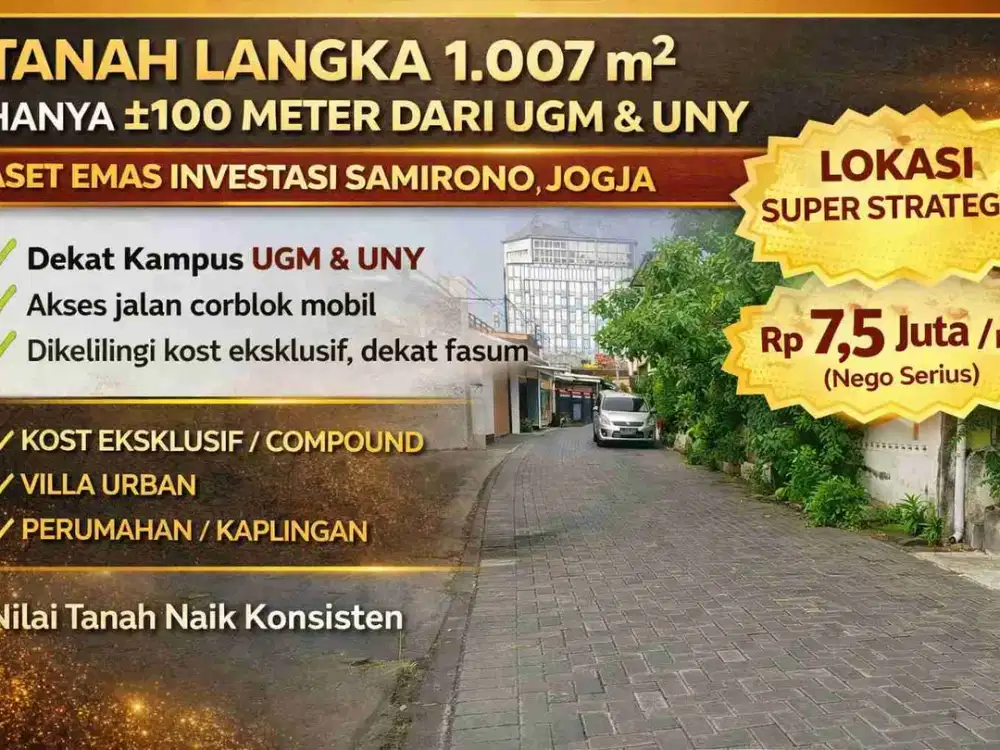 Tanah Langka 1.007 m² Hanya ±100 Meter dari UGM & UNY – Aset Emas Investasi Samirono Jogja