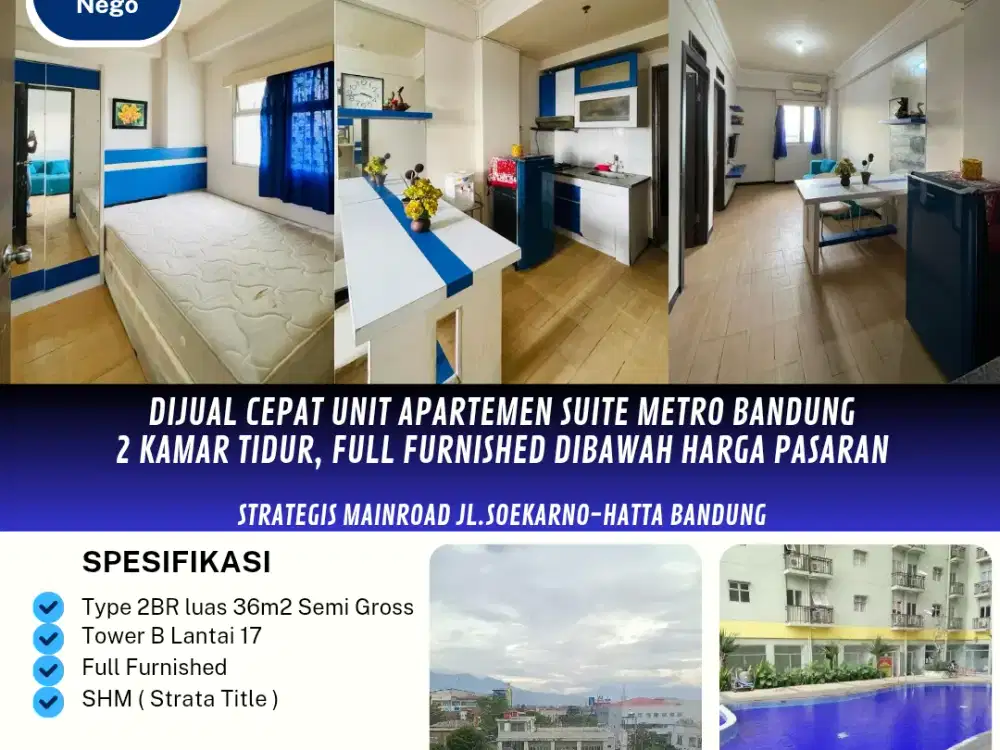Dijual Cepat Unit
Apartemen Suite Metro Bandung
2 Kamar Tidur ( 36m2 Semigross ), Termurah full furnished