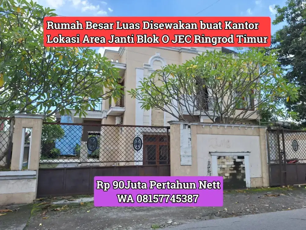 RUMAH BESAR LUAS COCOK BUAT KANTOR AREA JANTI BLOK O JEC RINGROD TIMUR