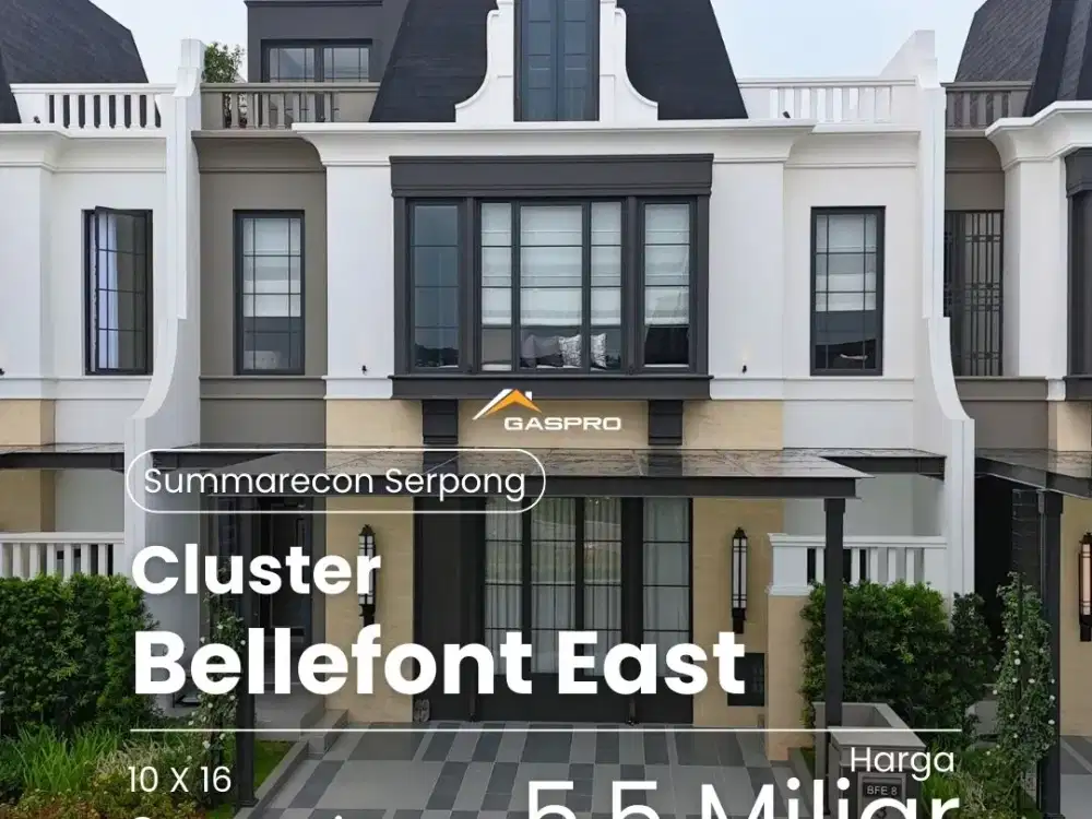 Bellefont Summarecon Serpong – Desain Elegan Premium Lebar 10 Hanya 5Man