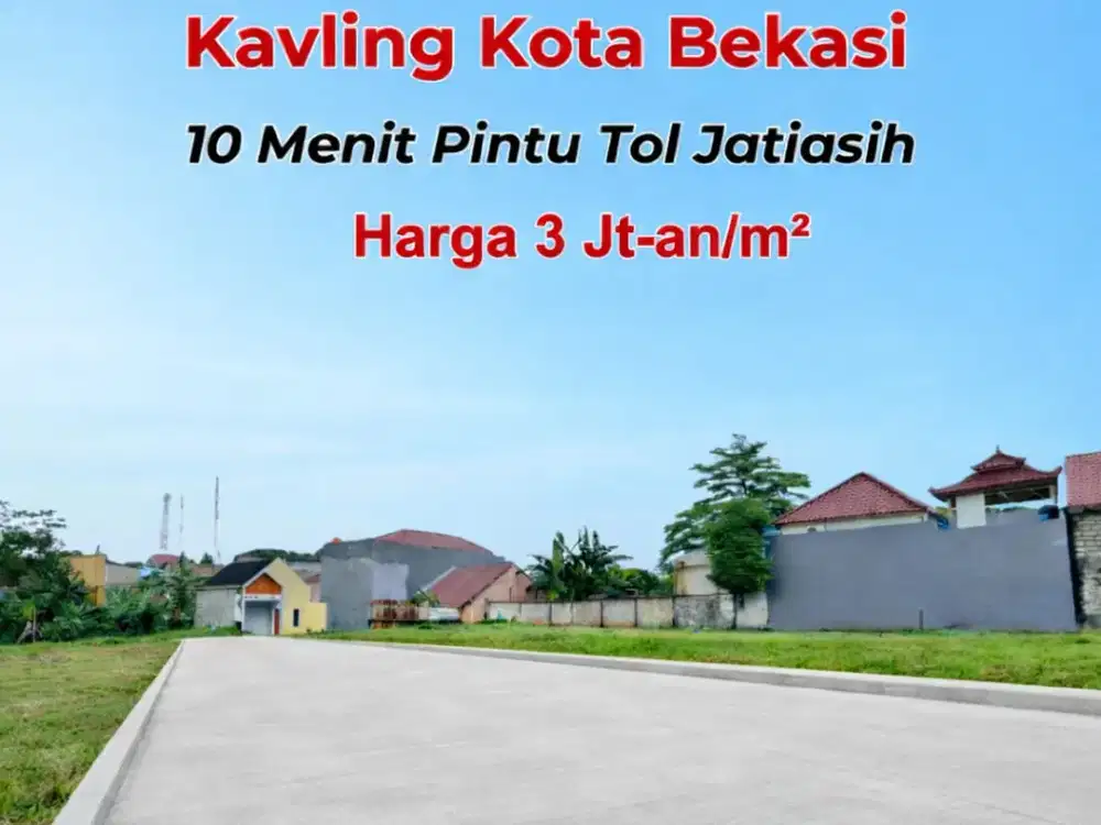 Kavling Murah Bekasi 10 Menit Pintu Tol Jatiasih Free SHM
