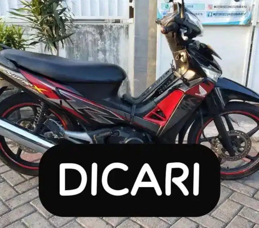 Di Cari Supra X 125 Double Disk DD Tahun 2008 Ke Atas Supra X 2010
