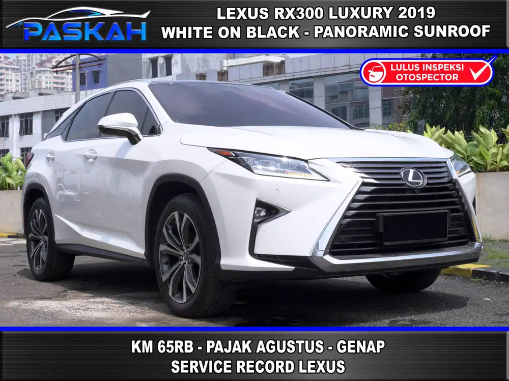 Lexus RX300 luxury 2019 rx 300 LUXURY 2019 Genap Bunga=5% TAX=AGUSTUS