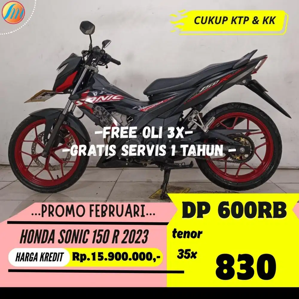 DP CUMA 600RIBU HONDA SONIC 150R 2023 ANGSURAN SANGAT RINGAN KTP KK