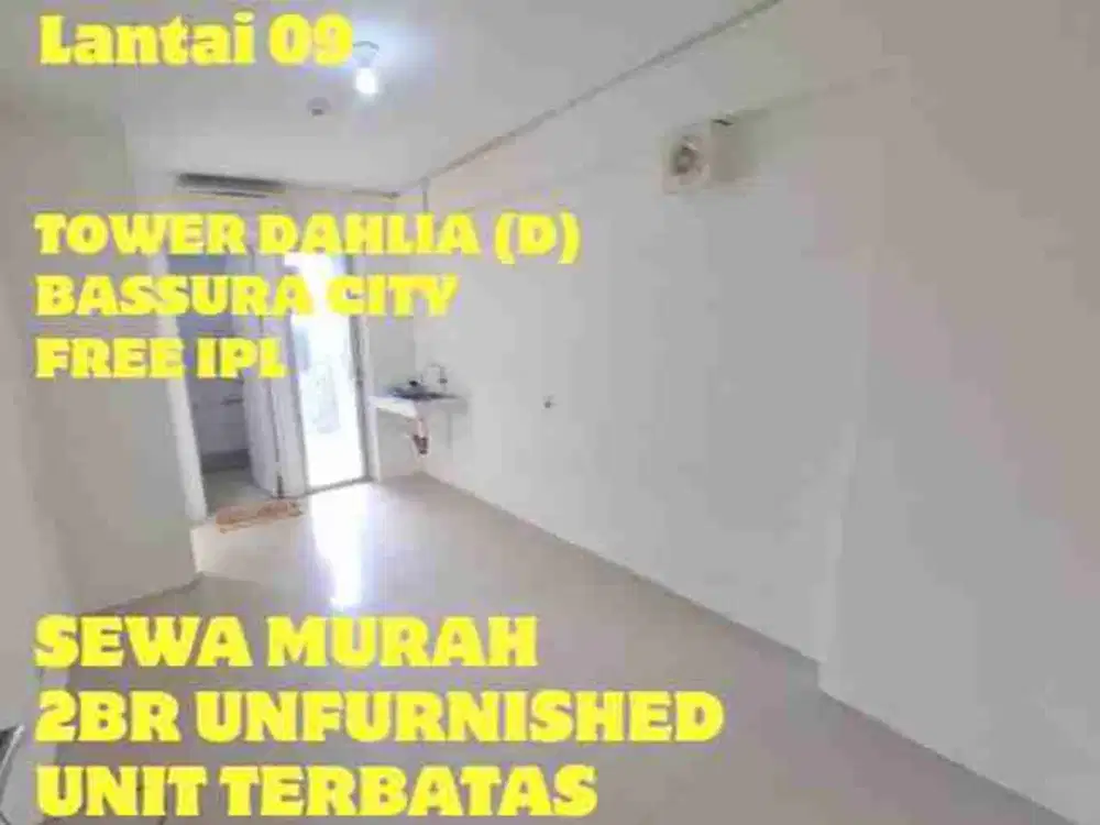 SEWA MURAH 2BR UNFURNISHED TOWER D SAMPING MALL BASSURA CITY